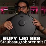 Eufy L60 SES: Super Budget Roboter wenn man nur Staubsaugen möchte (Review)